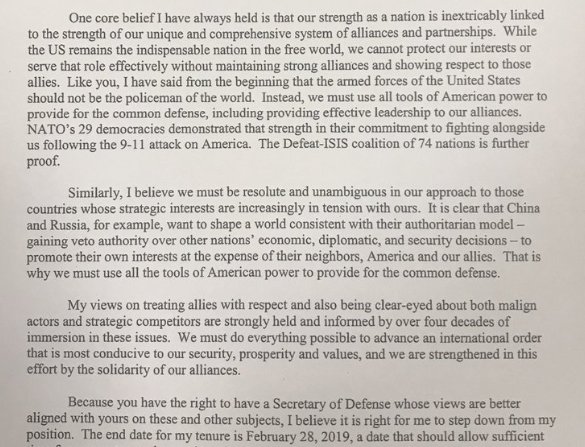awprokop's tweet image. Mattis's resignation letter is a not-particularly-veiled critique of Trump's views on:
-Alliances
-Authoritarianism
-International order
Lays out his views, then makes clear Trump does not share them.