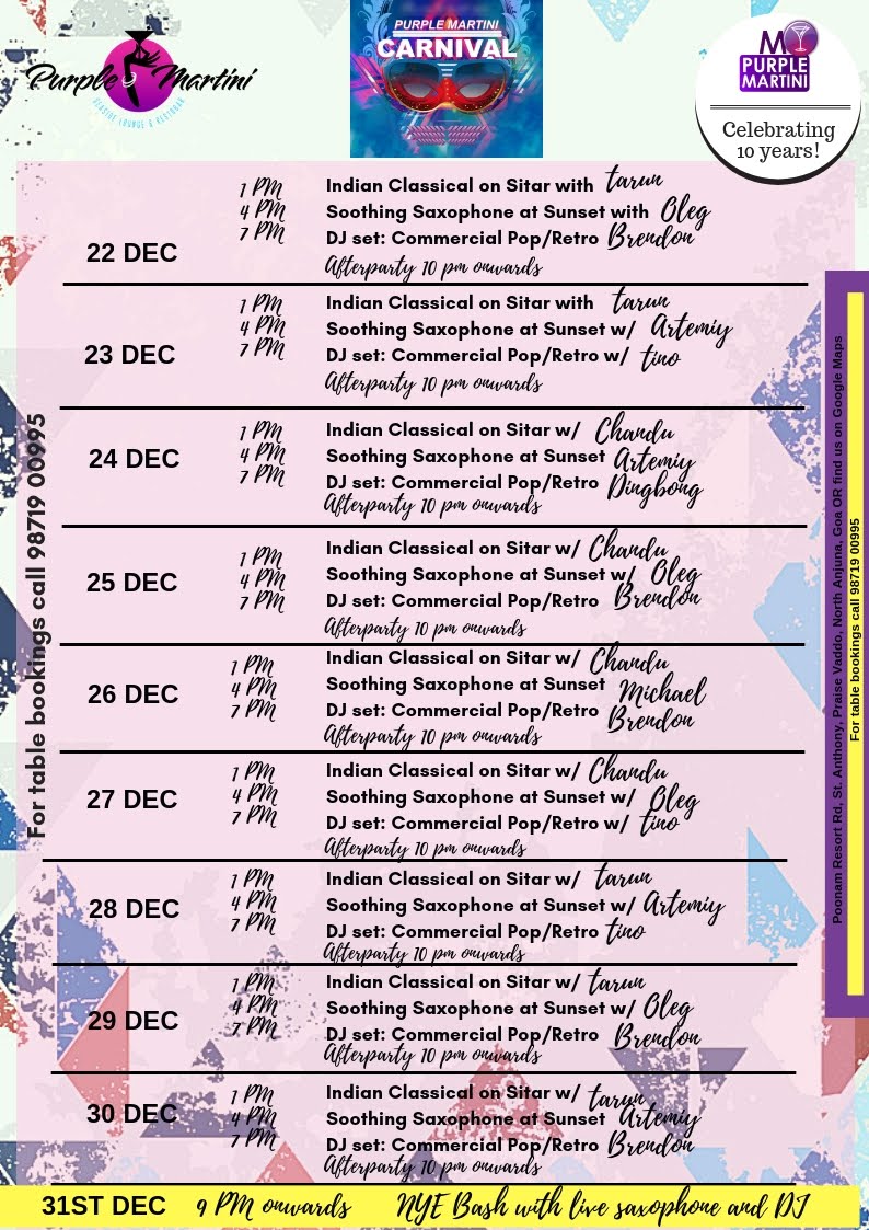 - #JagerMusic Presents - X'Mas Dab Session at W Goa, Vagator Beach ON Tuesday, 25th DEC 2018

- #PurpleMartiniCarnival 2018 at Purple Martini at Sunset Point, Goa, Anjuna Kicking Off TOMORROW

- #ThePurpleBall 2019 at Purple Martini @ Sunset Point, Anjuna ON Monday, 31st DEC
!