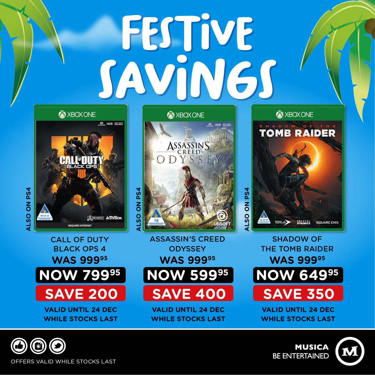 Grab your friends, bring the consoles and get the snacks ready for the ultimate gaming marathon these holidays. Get Call of Duty Black Ops 4 for R799,95, Assassin's Creed Odyssey for R599,95 and Shadow of the Tomb Raider for R649,95. Valid until 24 December or while stocks last.