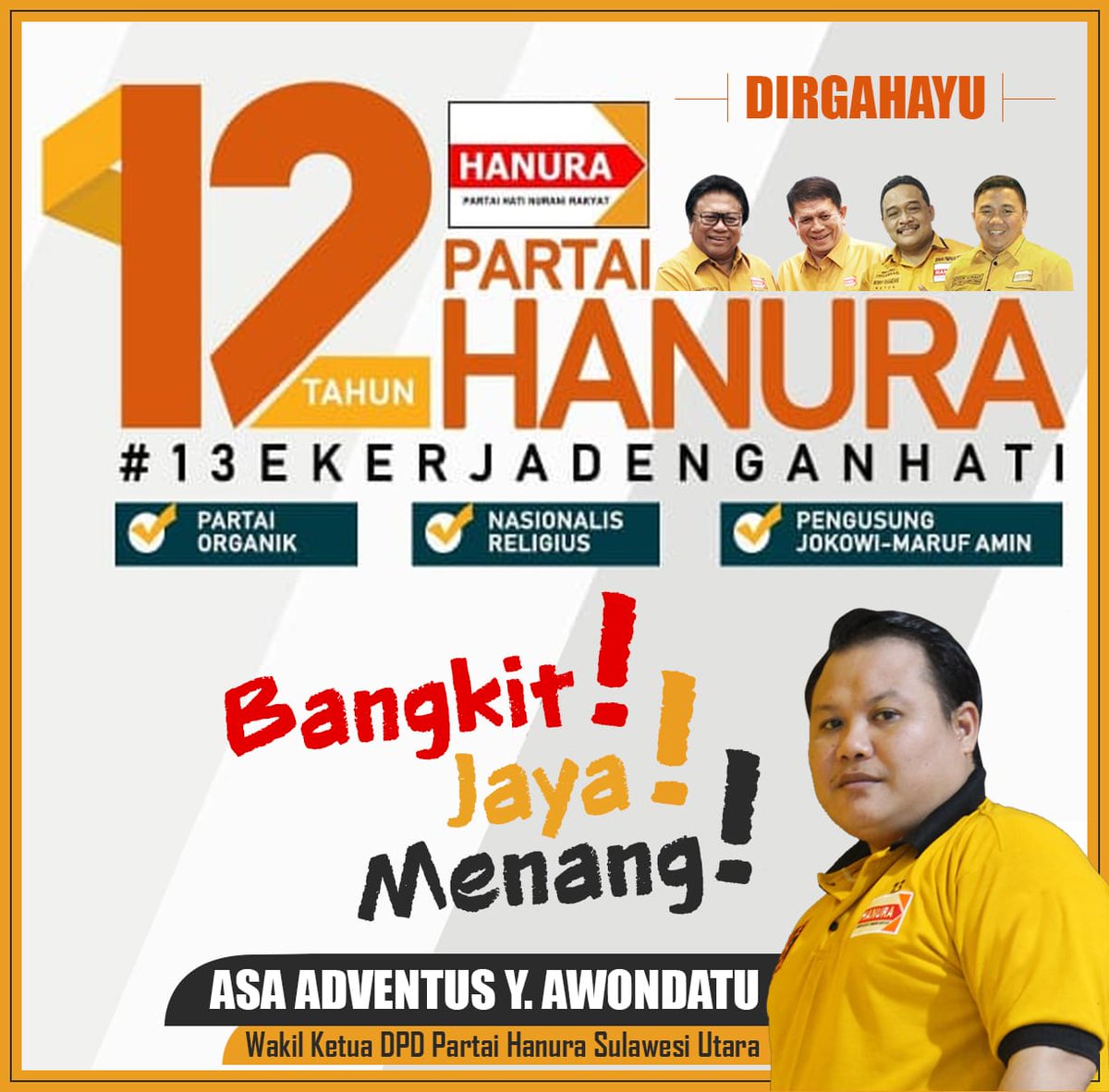 asa_adventus's tweet photo. Dirgahayu Partai Hanura ke 12
@COBLOSHANURA @PartaiHANURA 
#BangkitJayaMenangHanura
#bangunnusantara
#BekerjaDenganHati https://t.co/zdRQDfNSHB
