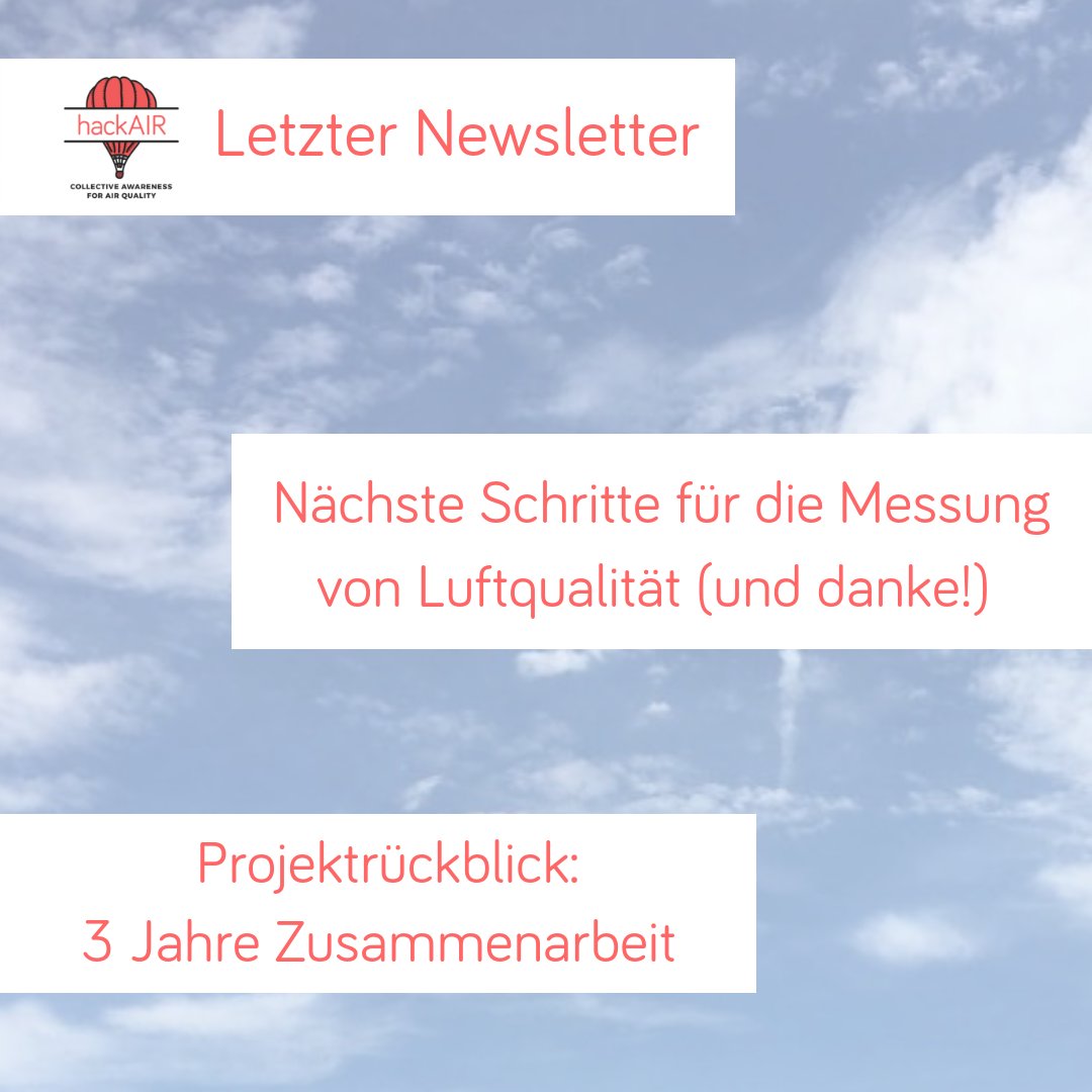 hackAIR sagt: "Auf Wiedersehen!" Unser Forschungsprojekt endet nach 3 Jahren voller spannender Kooperationen &amp; gemeinsamer Entwicklungsarbeit. Mehr über nächste Schritte (und gute Neuigkeiten!) in unserem letzten Newsletter: bit.ly/2EFqYK9 #buergerwissenschaft