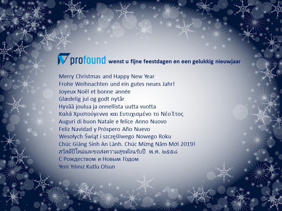 Profound_News's tweet photo. The Profound team wishes you all a Merry Christmas and a Happy New Year. Our office will be closed from 24 till 26 December, the 31 December and 1 January. Starting on 2 January 2019 we are happy to help you again! https://t.co/czJfQpogRP