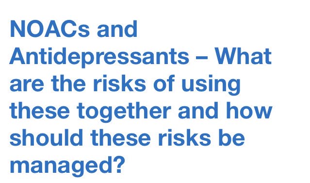 NOACs and Antidepressants – What are the risks of using these together and how should these risks be managed?

Read more: sps.nhs.uk/articles/noacs…