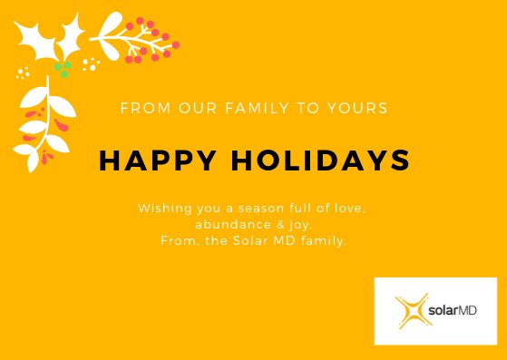 In warm appreciation of our association during the past year, Solar MD extends the very best wishes for a happy holiday season.