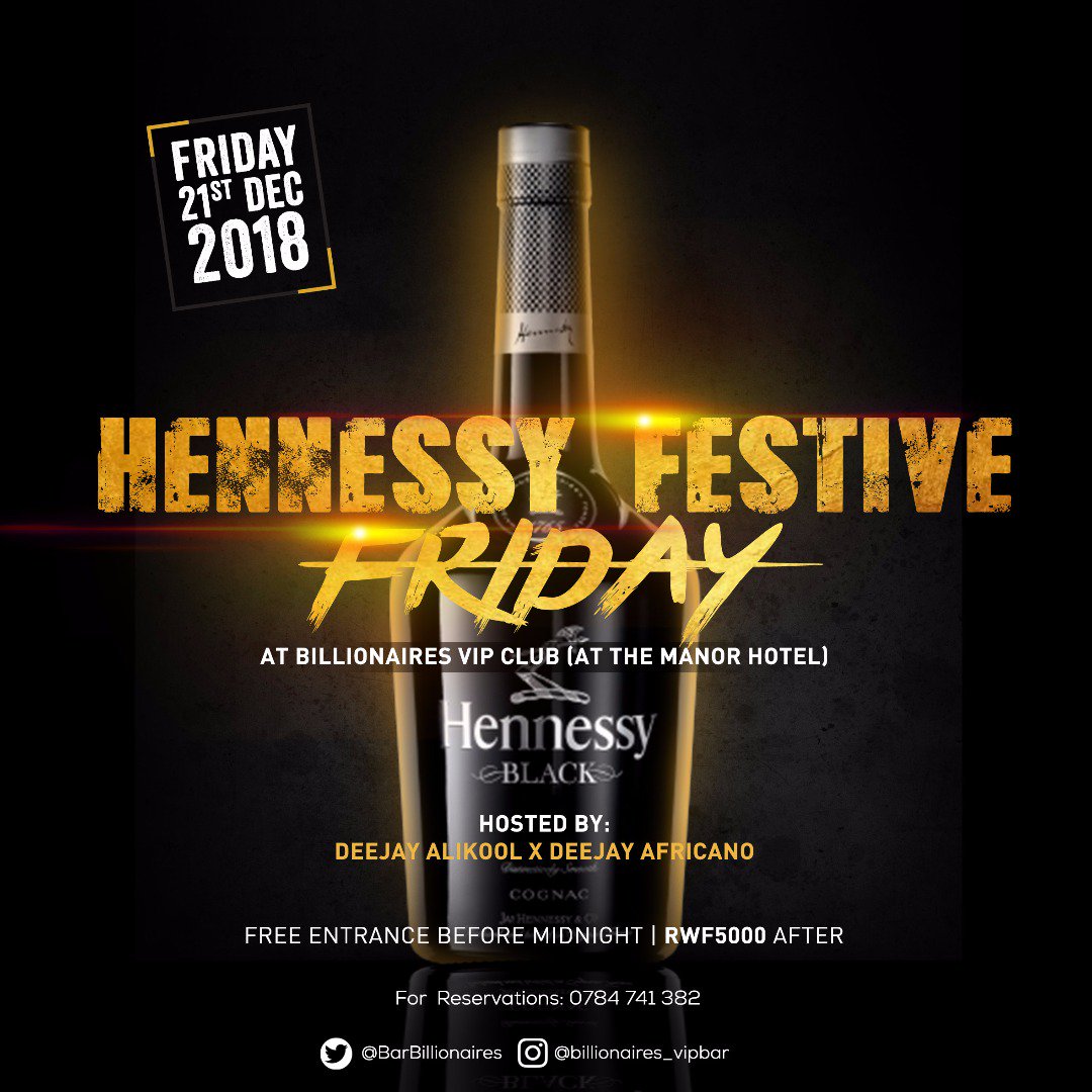 #RwOT doors open <a href="/9pm/">9pm</a> n free b4 midnight!

Cc <a href="/cloniragire/">Clo</a> @rugori_rwera <a href="/IntwaliBruce/">Intwali ya Murangira</a> @Jackeulade10 <a href="/ANyiramahogazi/">Anaïs</a> <a href="/Skurt_Cobaine/">𝕋𝕙𝕖 𝕙𝕠𝕣𝕞𝕠𝕟𝕖 𝕞𝕠𝕟𝕤𝕥𝕣𝕖𝕤𝕤🫧</a> <a href="/Dorinedre_/">Intwarinkase</a> <a href="/fab_longman/">I</a> 

All <a href="/Bralirwa/">Bralirwa</a> <a href="/bralirwaplc/">BRALIRWA Plc.</a> <a href="/1K/">Bram Hoskin</a> 👌

#HennessyVS @70K🔥🔥🔥

#HennessyFestiveFriday at <a href="/BarBillionaires/">Billionaires VIP Bar&Club</a> tonite🎈🎈🎈

📌📌