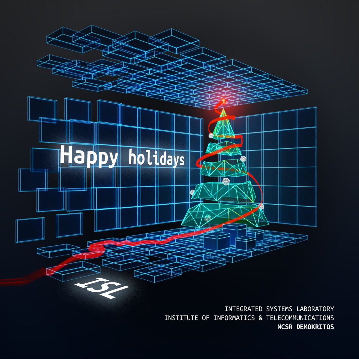 Καλές Γιορτές! Θερμές ευχές από το Εργαστήριο Ολοκληρωμένων Συστημάτων (ISL) | Happy Holidays! Warm wishes from the Integrated Systems Laboratory (ISL).