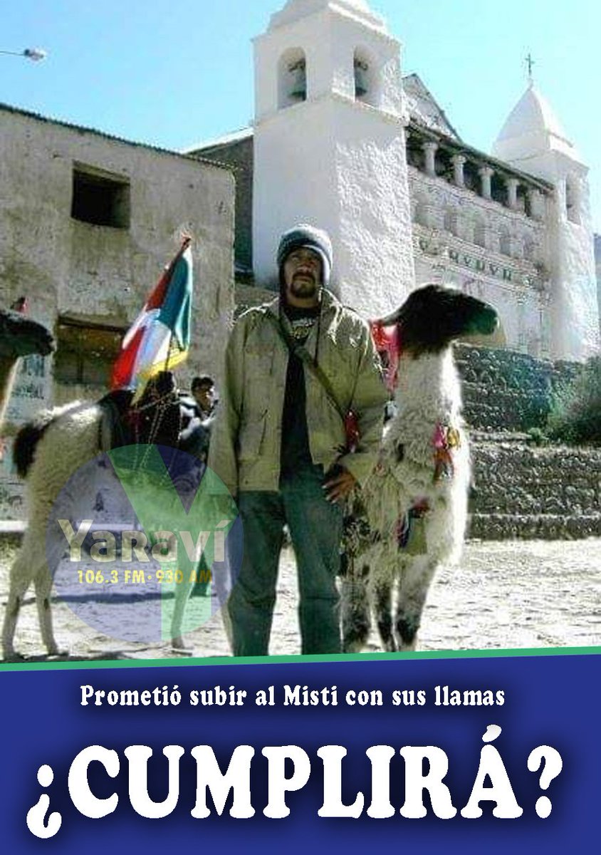 RadioYaravi's tweet image. #ElPoderDeElegir @CaceresLlica Cáceres Llica, luego de emitir su voto en #Caylloma, prometió, ante una eventual victoria, subir al Misti con 7 llamas y colocar en la cima la bandera de #Arequipa.

&quot;Si ganó, subire mañana mismo al Misti&quot; dijo Cáceres Llica. ¿Cumplirá?