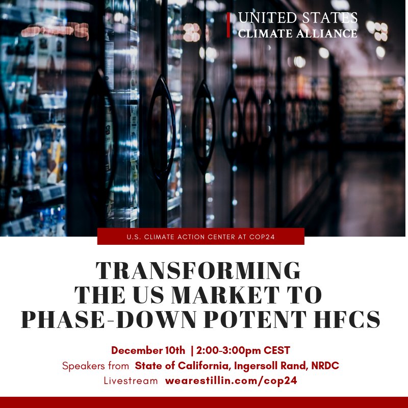 USClimate's tweet photo. New date and time! Join @USClimate, @MaryNicholsCA, @NRDC, &amp; @IngersollRand on Monday, 12/10 at 2pm CEST as we discuss US subnational leadership on #HFCs at the US Climate Action Center at #COP24 https://t.co/z2zXb8ri4V   #StepUp2018 #SLCPChallenge https://t.co/uvziBrlBdQ