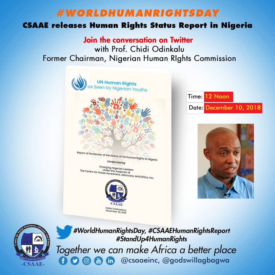 ChidiOdinkalu's tweet photo. The #UDHR is 70. Join the @csaaeinc network &amp; @GodswillAgbagwa in a special #HumanRightsDay conversation on #Nigeria https://t.co/zzNkKKENtz