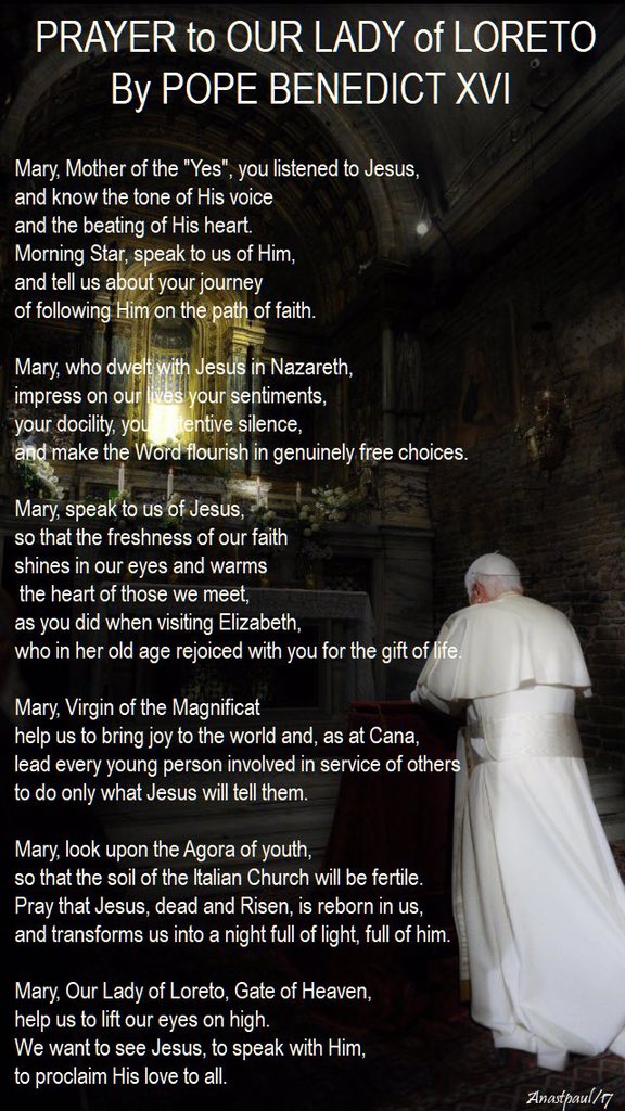 Prayer to #OurLadyofLoreto by Pope Benedict XVI 

Dec 10th feast day

#Catholic #CatholicTwitter #Loreto
