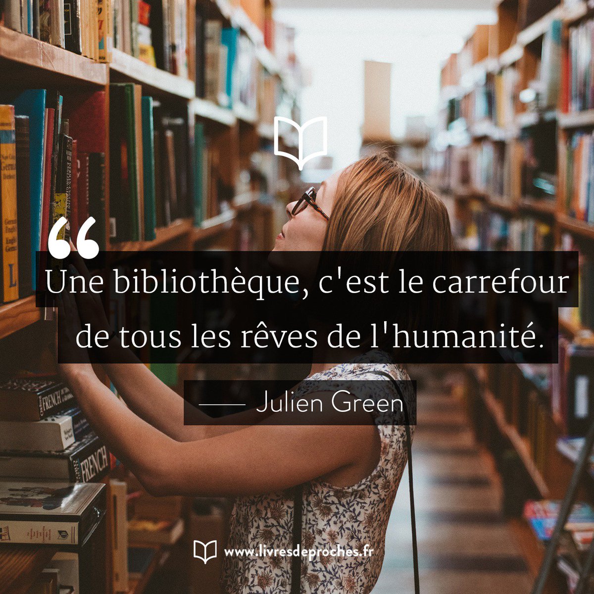 #MondayMotivation 
"Une bibliothèque, c'est le carrefour de tous les rêves de l'humanité." Julien Green