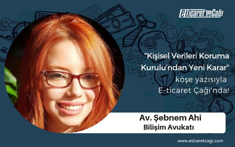 Bilişim Avukatı @SebnemAhi “Ki̇şi̇sel Veri̇leri̇ Koruma Kurulu’ndan Yeni̇ Karar” köşe yazısıyla E-ticaret Çağı’nda! 
buff.ly/2B55S3I 
#eticaret #EticaretÇağı #bilişimhukuku