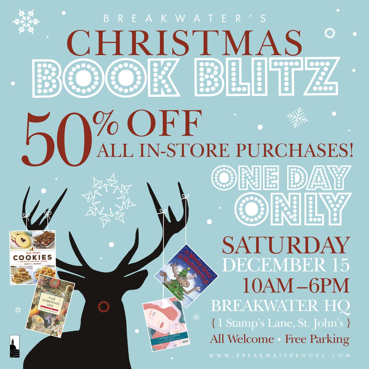BreakwaterBooks's tweet photo. Our #Christmas Book Blitz is back! For ONE DAY ONLY get 50% off all in-store purchases. This Saturday, December 15, from 10AM-6PM at 1 Stamps Lane. Everyone welcome. Free parking! #nlarts #yyt https://t.co/81MTDRqW62