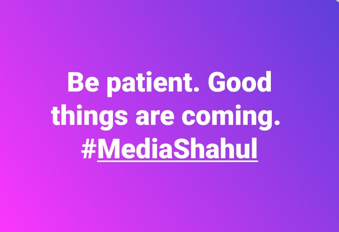 mediashahul's tweet image. #Be_Patient #Good_Things #Coming #Quote