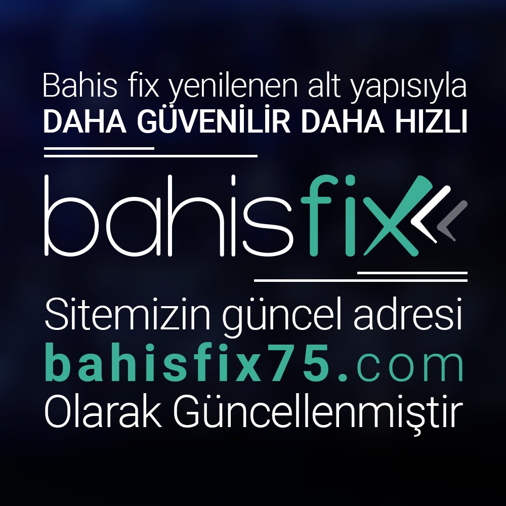 Yeni altyapımız ile daha güvenilir daha hızlı ! BahisFix75.com !
