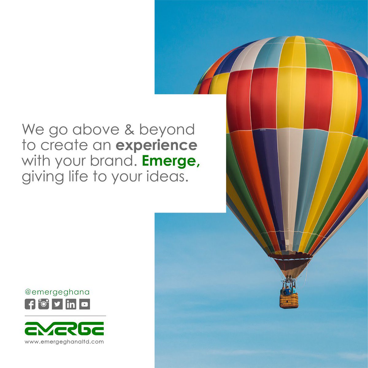 We go above &amp; beyond to create an experience with your brand. Emerge, giving life to your ideas.
______
emergeghanaltd.com