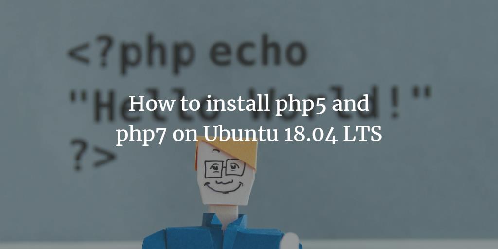 howtoforgecom's tweet image. How to install #php5 and #php7 on #Ubuntu 18.04 LTS.  vitux.com/how-to-install… via @vituxcom