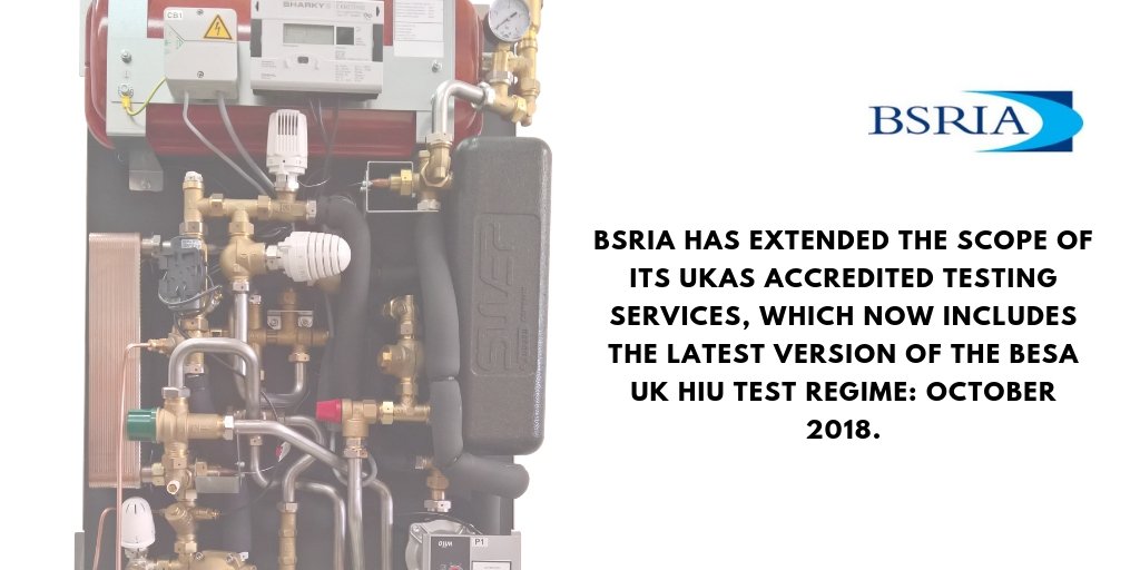 BSRIALtd's tweet photo. BSRIA is delighted to announce it has extended the scope of its UKAS accredited testing services, which now includes the latest version of the BESA UK HIU Test Regime: October 2018. https://t.co/Q3XDaE2bfw #UKAS @UKAS @BESAGroup #accreditation #testhouse https://t.co/aXwHJemS8B