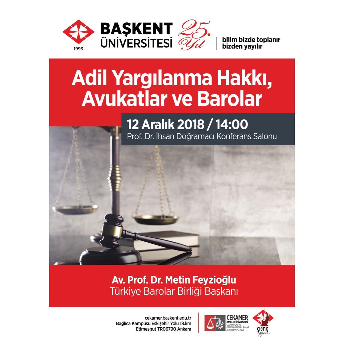 CEKAMER ve Genç Değişim Topluluğu olarak Sayın Av. Prof.Dr. Metin Feyzioğlu ile gerçekleştireceğimiz Adil Yargılanma Hakkı, Avukatlar ve Barolar konulu konferansımız 12 Aralık saat 14.00'da Ihsan Doğramacı Salonu'nda gerçekleştirilecektir. Katılımlarınızı bekliyoruz.🌟🙏🏻