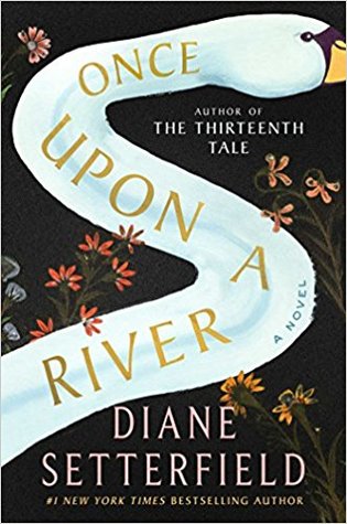 the_b00knerd's tweet image. So excited to announce my first pic in my #Libfaves18 list! I will start off with one of my favorite authors @DianeSetterfie1's new novel ONCE UPON A RIVER. It is a tale of storytelling a small community and a mystery that pulls you in and won't let you go. #entrancing #beautiful
