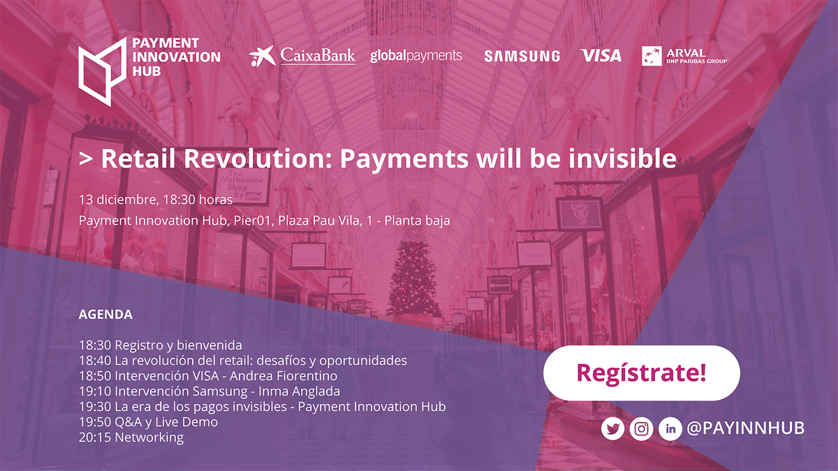 PayInnHub's tweet photo. 🗓️13/12 <Retail revolution: Payments will be invisible> 
En nuestro último evento del año contaremos con la participación de @Samsung @Visa y nuestro equipo #PayInnHub para conocer las claves de los pagos invisibles y su revolución en retail. 
¡Regístrate! https://t.co/ZewsLkB6Fc https://t.co/29wrMci7vl
