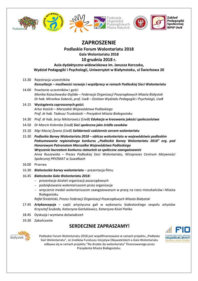 W najbliższy poniedziałek, 10 grudnia 2018 r., na Wydziale Pedagogiki i Psychologii UwB odbędzie się Podlaskie Forum Wolontariatu 2018. To świetna okazja, by poznać i docenić wolontariuszy, a może także znaleźć cenną inspirację dla siebie?.... 
Zapraszamy!