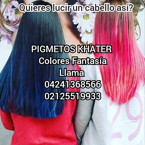 Pigmentos colores Fantasía KHATER pedidos 04241368566