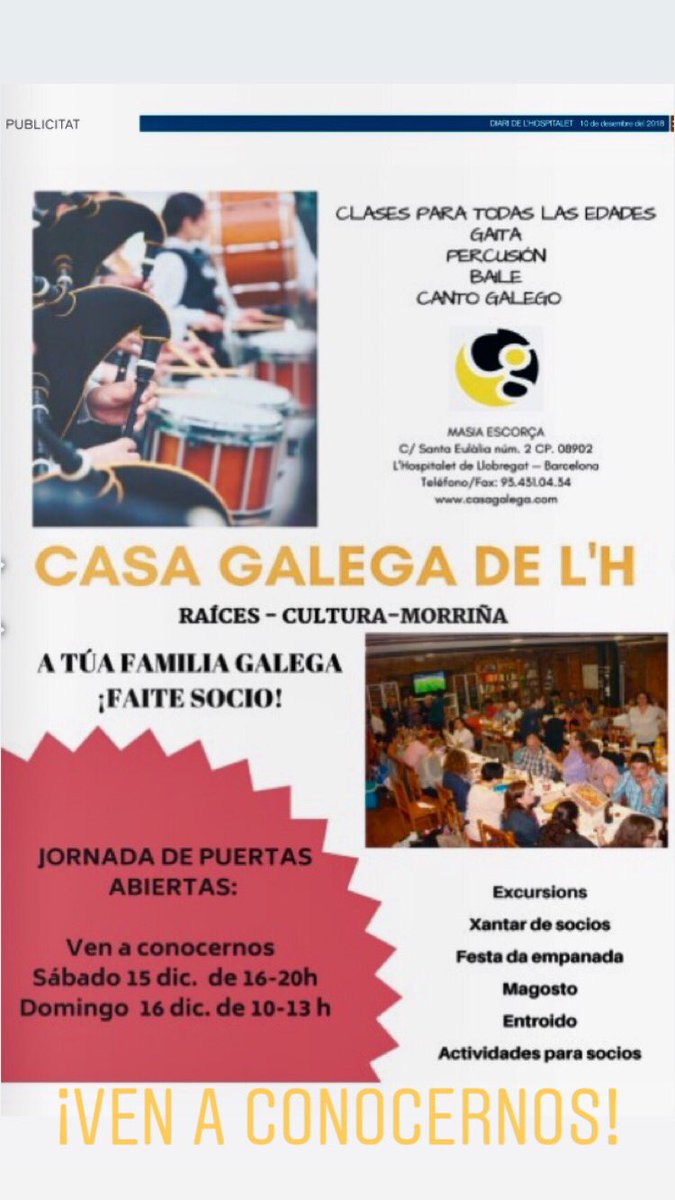casagalega's tweet photo. Jornadas de Puertas abiertas!!
Ven a conocernos!!
AGARDÁMOSVOS!!
Sábado 15/12 (16:00h-20:00h)
Domingo 16/12 (10:00h-13:00h)
¡Casa Galega de L’Hospitalet a túa Familia Galega!

Masia Escorça
C/Santa Eulalia num 2 -L’Hospitalet
93.431.04.34

#lhdigital #diaridelhospitalet #galicia https://t.co/n8WqK6Biap