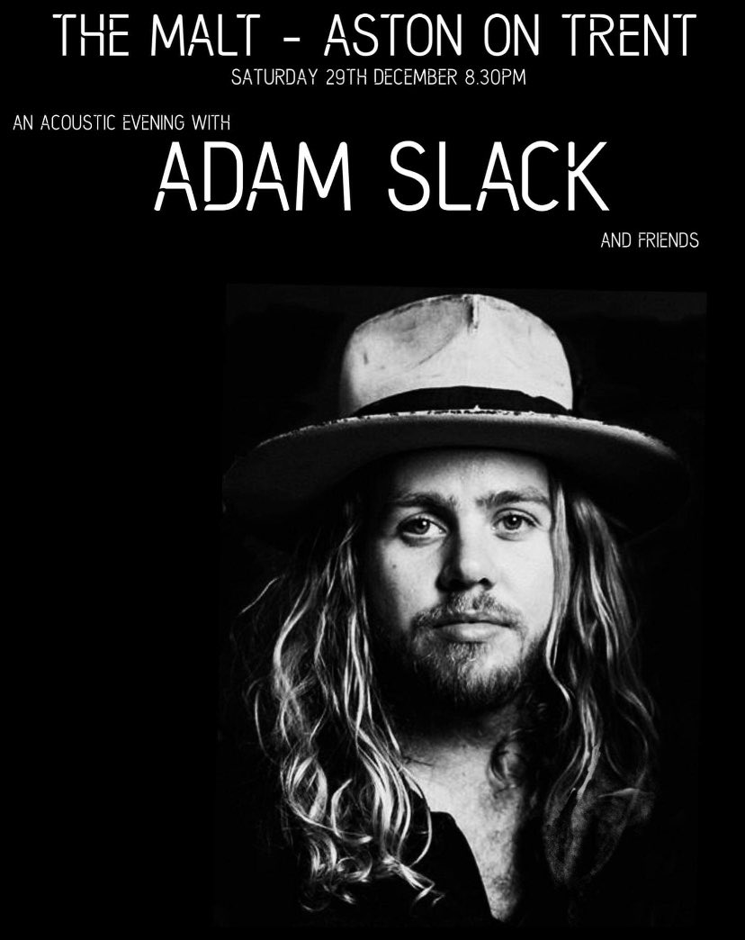 MaltAston's tweet photo. Live An Acoustic Evening with  Adam Slack and Friends - Join us for a very special night of live music- Sat 29th December from 8:30pm 🎸🎤🤘🏻 #livemusic #acousticlive https://t.co/5a0WIl3T8L
