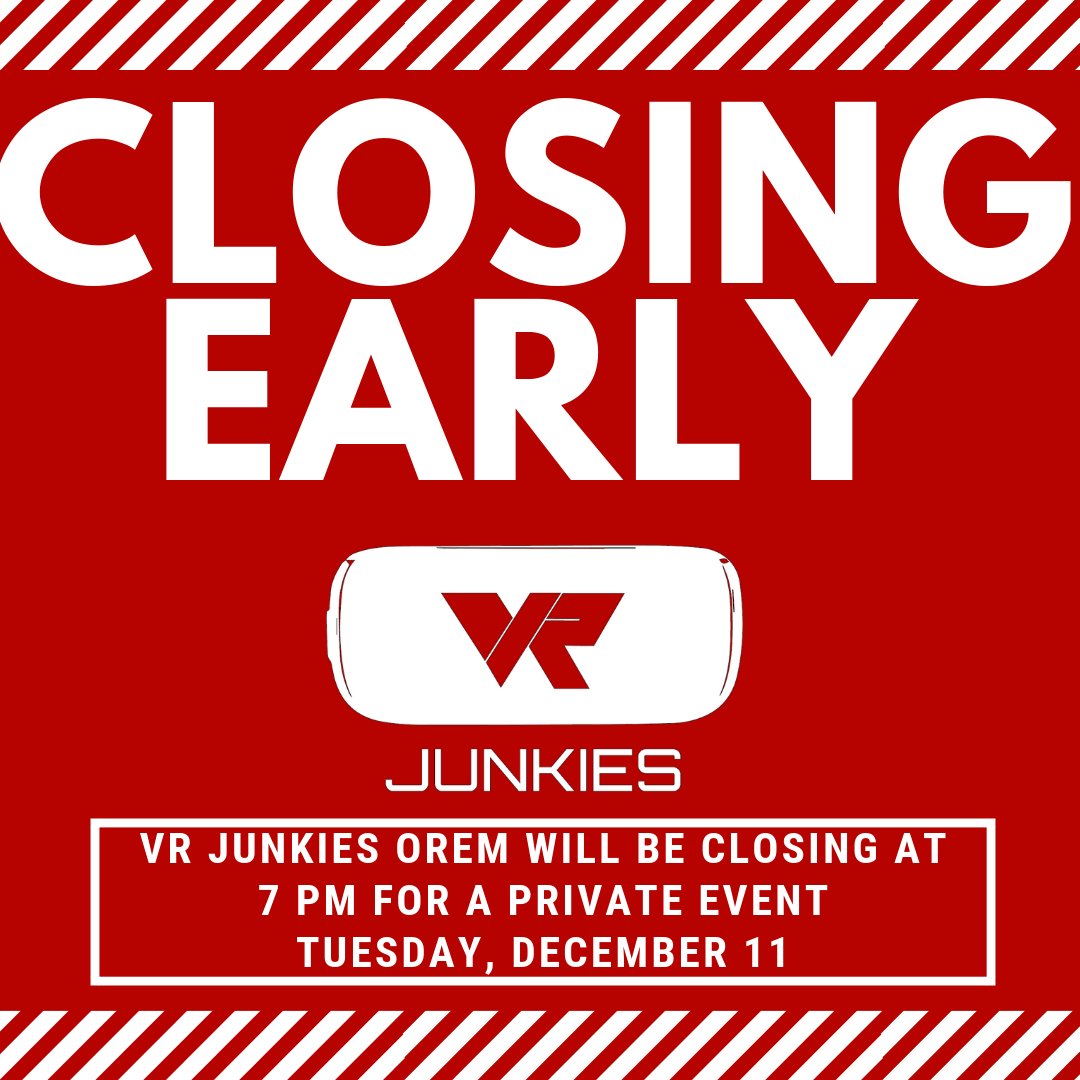 vrjunkiesorem's tweet photo. We will be closing early at 7 pm tomorrow for a private event at our store. Come in anytime from 9 am to 7 pm to play tomorrow! https://t.co/TDUa0kVMOu