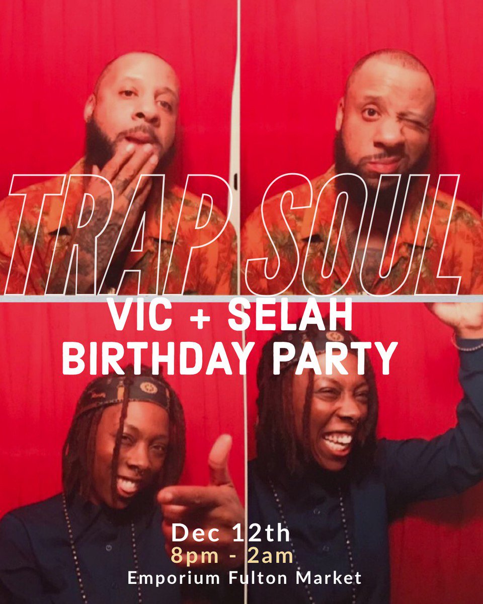 PurpleGangPress's tweet photo. π« ππ½ {#TrapNSoul} π« ππ½ Pull up to @SelahSays & @VicLloyd
π° #BirthdayExtravaganza π° WED Dec 12th **#VideoGames #Photo Booth #TrapMusic & #Soul** @EmporiumChicago {Fulton Market} Doors open at 8pm β π#BdayTurnup π #BigHomieSensei β #MakeWeekdaysgreat https://t.co/MAMOwVOTtP