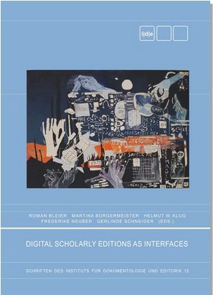 ideinfo's tweet photo. 'Digital Scholarly Editions as Interfaces', SIDE 12, now published online #OpenAccess @DiXiT_eu @DH_Graz @ideinfo https://t.co/rIz7zKdb1m https://t.co/b3tfLzjjmx