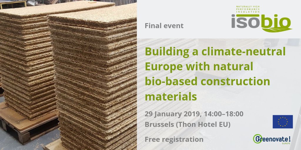 We aim to build a climate-neutral Europe with natural #biobased construction materials. Join #ISOBIO Final #event on 29th of January! Learn more at the following link: bit.ly/2Bcj5ri