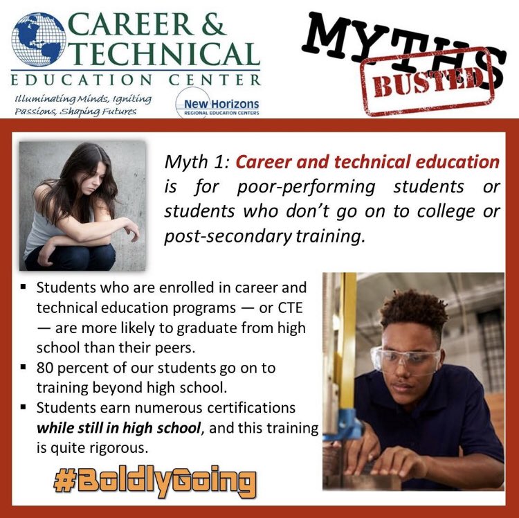 Career and Technical Education MYTH BUSTED #1 #BoldlyGoing #WeAreNewHorizons #BeyondTheHorizon #FutureDriven #CTEMatters #RigorousLearning #UnlimitedOpportunities