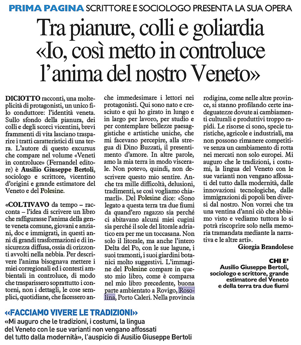 «Coltivavo da tempo l'idea di scrivere un libro che raffigurasse l'anima della gente veneta comune, giovane e anziani, doc e immigrati, in questi anni di grandi trasformazioni e di insicurezza diffusa». Su "Il Resto del Carlino una bella intervista a Giuseppe Ausilio Bertoli