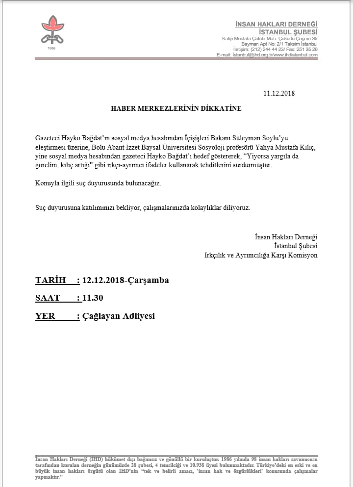 Gazeteci Hayko Bağdat'ı hedef göstererek ırkçı-ayrımcı ifadeler kullanılması kabul edilemez!

Yapacağımız suç duyurusuna katılımınızı bekliyoruz.

İnsan Hakları Derneği
İstanbul Şubesi
Irkçılık ve Ayrımcılığa Karşı Komisyon