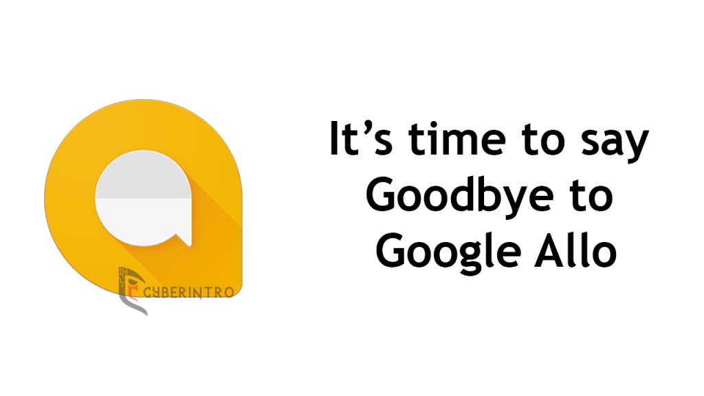 CyberIntro's tweet image. #CyberIntro #Google #Allo App will be shut down by March 2019 cyberintro.net/google-allo-ap…