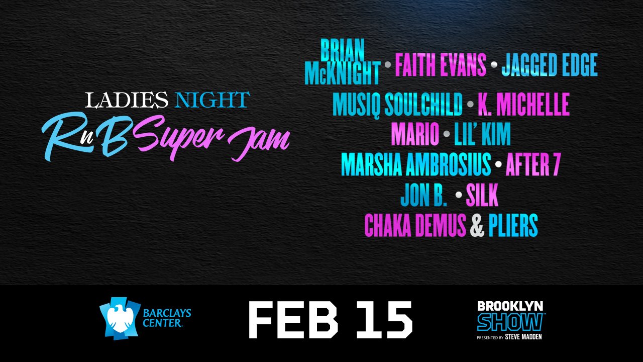 Barclays Center on Twitter "JUST ANNOUNCED Ladies Night R&B Super Jam