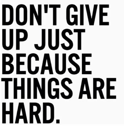 CoachM3's tweet image. Hard just means you are almost there. #Don'tGiveUp