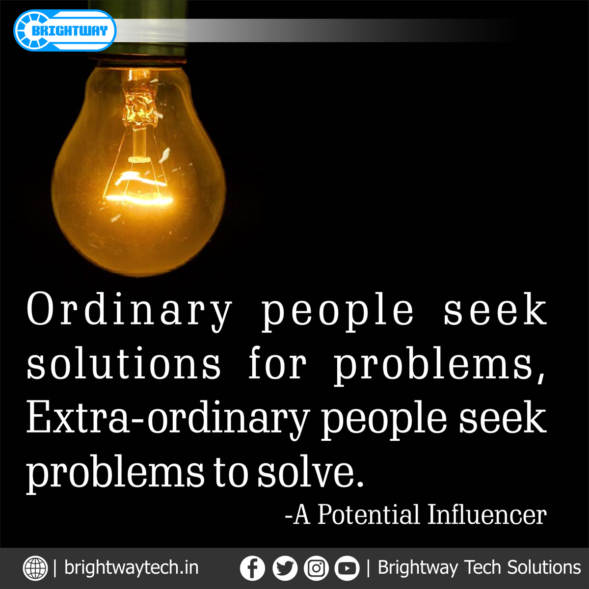 BritewayTech's tweet photo. Ordinary people seek solutions for problems, Extra-ordinary people seek problems to solve.
#dailyquotes #dailysaying #apotentialinfluencer #people #followers #believer #motivation #inspiration #business #success #brightwaytech #waytosuccess #quoteoftheday #sayingoftheday https://t.co/hBXNWTTL5M