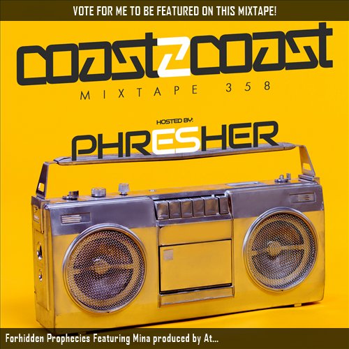 GeneralGNS's tweet photo. I voted for Forhidden Prophecies Featuring Mina produced by Atleta Sound to be on @coast2coastmag Mixtape 358 w/@PHRESHER_DGYGZ! https://t.co/7xegOCXGPL #Coast2Coast https://t.co/g9Oo1zdJnz