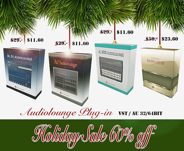 Holiday Sale 60% off all Audiolounge Plug-ins &amp; Bundles
 Vintage Drum-Machine VST/AU 64/2bit MAC/PC
 Rhodes Affair VST/AU 64/2bit MAC/PC 
 Demos &amp; Shop: audiolounge-pro.com/plug-ins-1/
