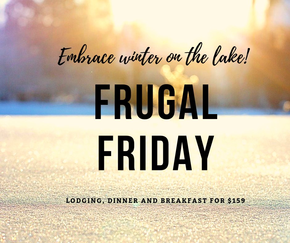 Frugal Fridays! Save money and enjoy an overnight stay in a traditional room, $50 towards dinner at <a href="/CrosswindGrille/">Crosswinds Grille</a> and a full breakfast the following morning for $159 plus tax on Fridays now through January! #thelakehouseinn #gotl #winteronthelake #lakeerie #frugalfriday