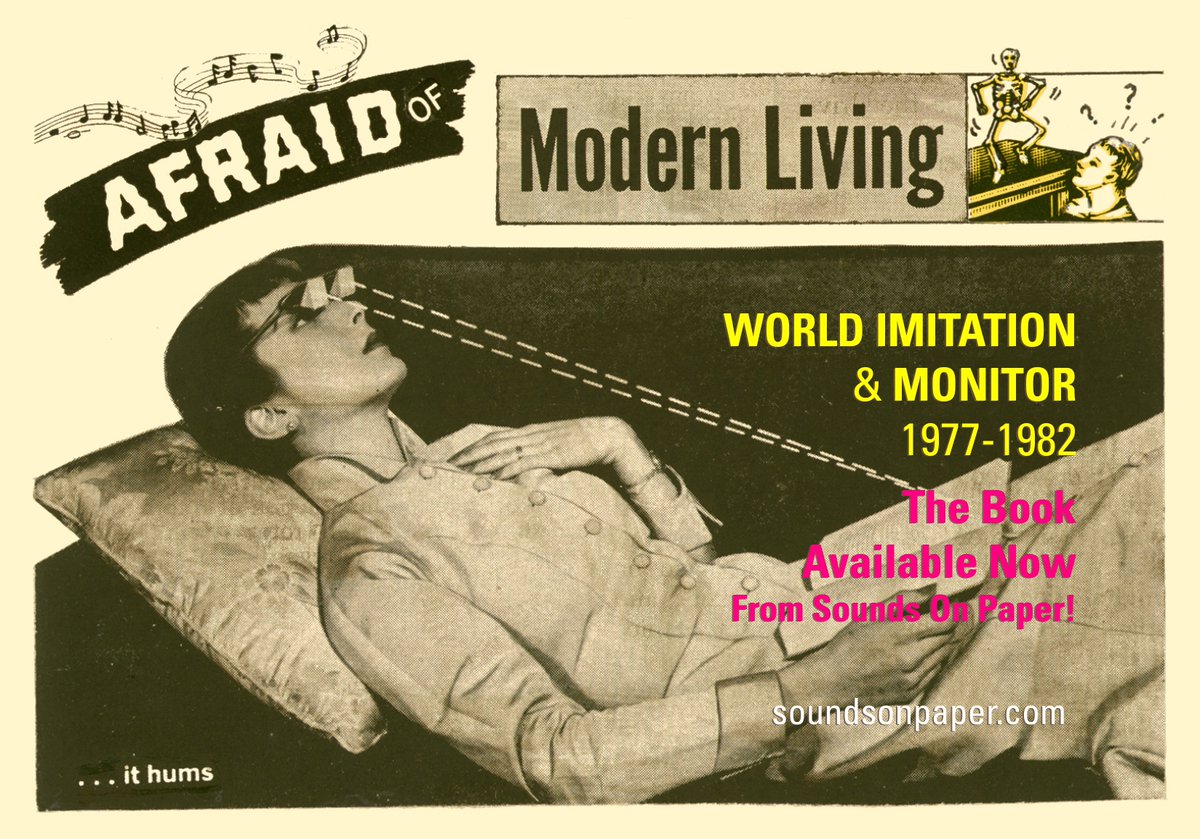 LAFMS's tweet image. Check out this new book about our friends World Imitation Products! "Afraid of Modern Living: World Imitation and Monitor, 1977-1982". Available now at soundsonpaper.com or forcedexposure.com