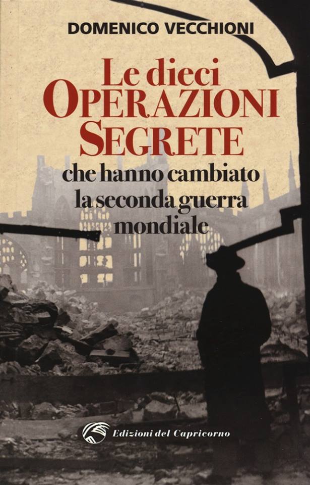 IdeaLibro1's tweet photo. Domenico Vecchioni ci sorprende con un nuovo, interessantissimo libro: “Le dieci operazioni segrete che hanno cambiato la Seconda Guerra Mondiale” https://t.co/rIZQjETWnS 
#books #saggio #libridaleggere #ticonsigliounlibro #storia #guerra #domenicovecchioni #edizionidelcapricorno https://t.co/0KCfpRONEo