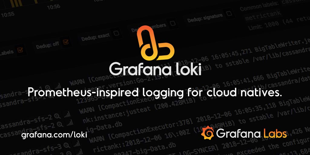 Grafana Loki - Prometheus-inspired logging for cloud natives. Try it now at grafana.com/loki