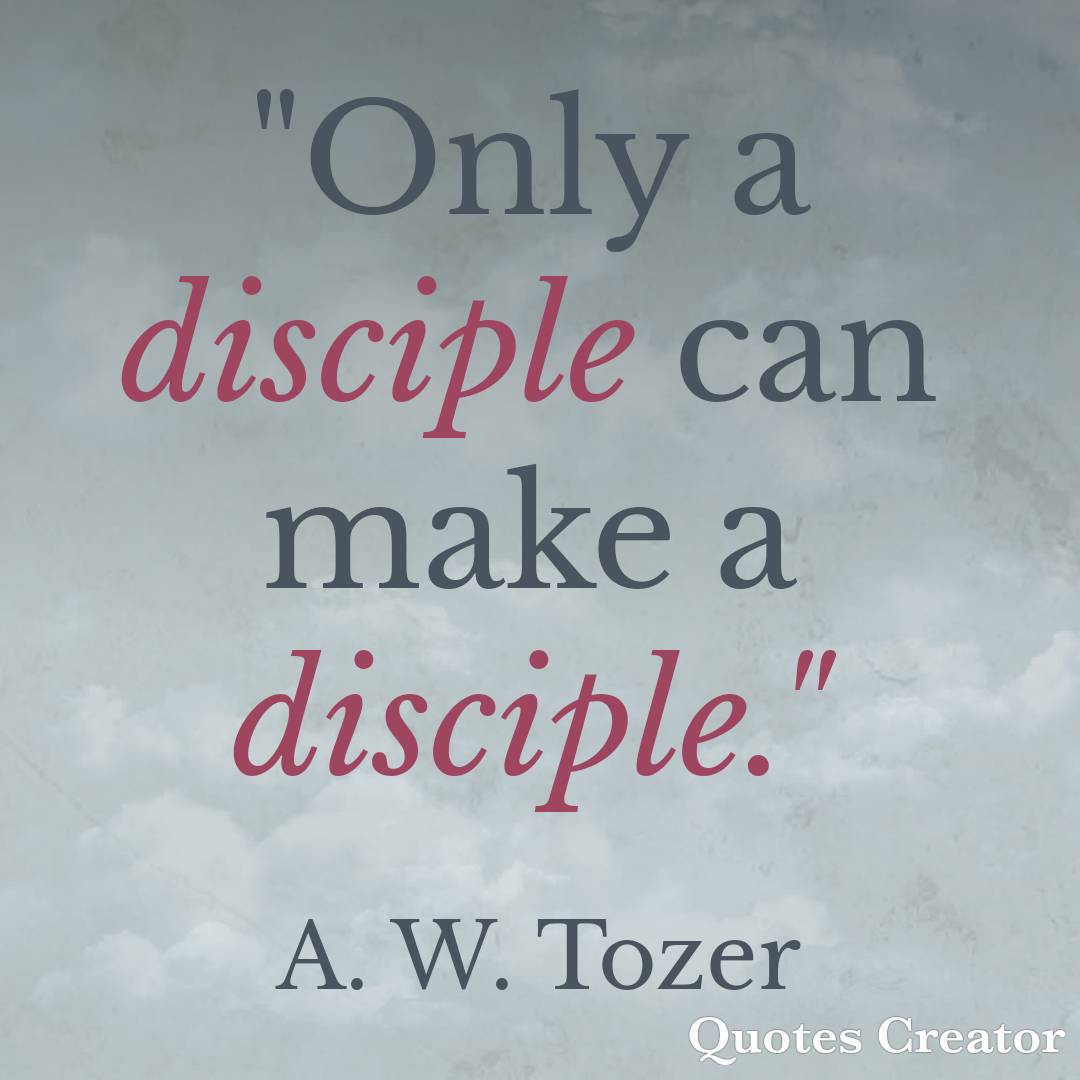 MoveChurchFL's tweet image. "Only a disciple can make a disciple."
- A. W. Tozer

#wofm #disciple #discipleship