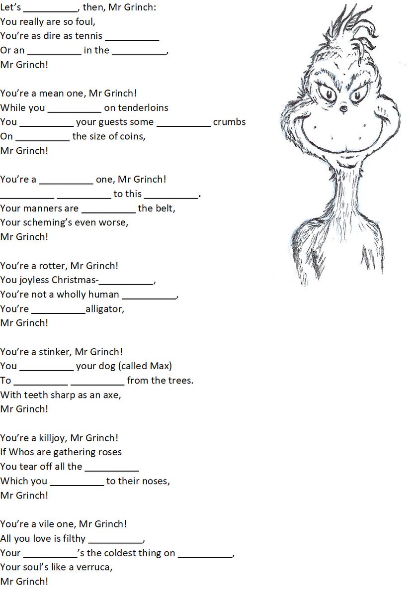 From last night's Grinch-themed Christmas quiz <a href="/TheMillCam/">The Mill, Cambridge</a>...

Here’s a puzzle as knotty as Grinches’ bootlaces:
The 24 words that should fill these blank spaces
Can be grouped into eight sets of three anagrams
Such as “swine”, “wines” and “sinew”, or “arms”, “mars” and “rams”.