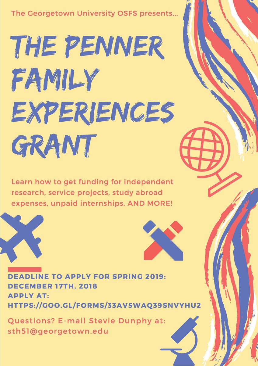 GeorgetownOSFS's tweet image. Applications are open for the Penner Family Experiences Grant which will support GU undergrads pursuing opportunities like... unpaid internships, study abroad, independent research or service projects.
Deadline to apply for spring semester is Mon 12/17/18! goo.gl/forms/33Av5wAq…