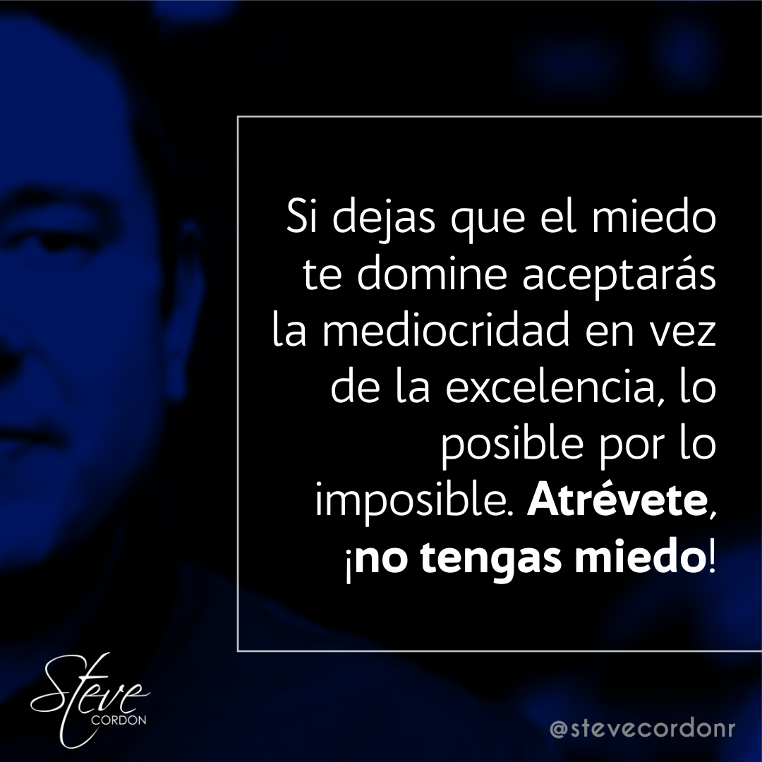stevecordonr's tweet photo. Si dejas que el miedo te domine aceptarás la mediocridad en vez de la excelencia, lo posible por lo imposible. Atrévete, ¡no tengas miedo! #stevecordon https://t.co/kwdyAWjM8d